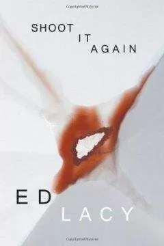 Ed Lacy - Shoot It Again
